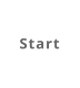 Start