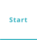 Start